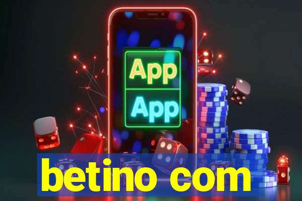betino com